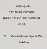 SVG FILES FOR THE  "LIZA MINI BUCKET BAG" - OVERLAY, STRAP TAB, AND FRONT SLIDER