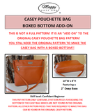 PDF PATTERN "ADD ON" TO THE CASEY POUCHETTE  FOR A BOXED BOTTOM - IN ENGLISH